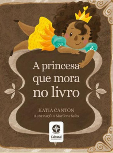 A Princesa Que Mora No Livro, De Canton, Katia. Editora Estrela Cultural, Capa Mole Em Português