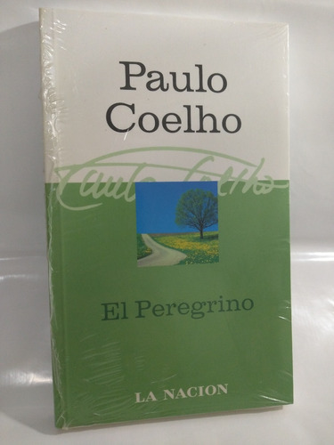 El Peregrino Paulo Coelho La Nacion /en Belgrano