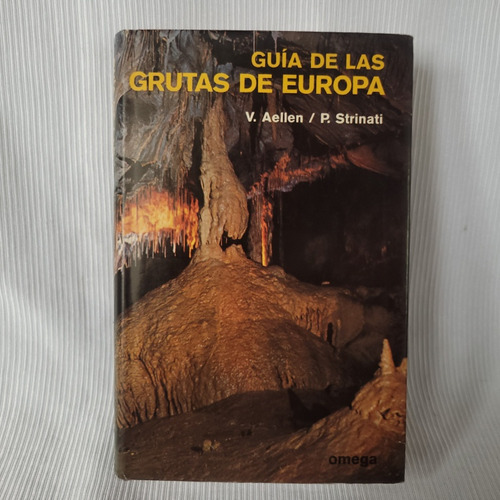 Guia De Las Grutas De Europa Villy Aellen Omega