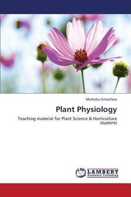 Libro Plant Physiology - Getachew Merkebu