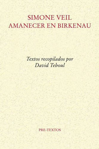 Amanecer En Birkenau, De Veil, Simone. Editorial Pre-textos, Tapa Blanda En Español
