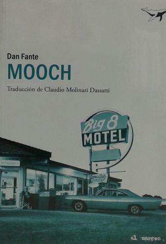 Libro Mooch, Dan Fante, Ed. Sajalín