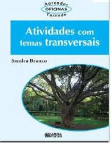 Atividades com temas transversais, de Branco, Sandra. Cortez Editora e Livraria LTDA, capa mole em português, 2015