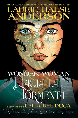 WONDER WOMAN: HACIA LA TORMENTA, de Halse Anderson, Laurie. Editorial Hidra en español