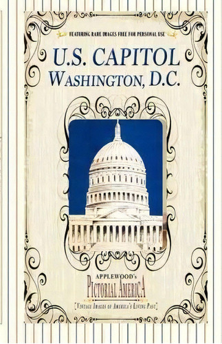 U.s. Capitol (pictorial America), De Jim Lantos. Editorial Applewoods Pictorial America, Tapa Blanda En Inglés