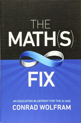 Libro The Math(s) Fix: An Education Blueprint For The Ai A M