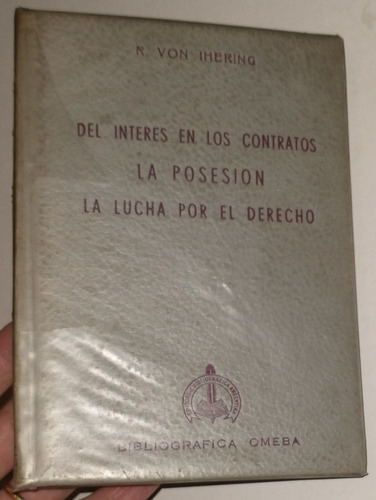 Del Interes Del Contrato - Lucha Por El Derecho/von Ihering