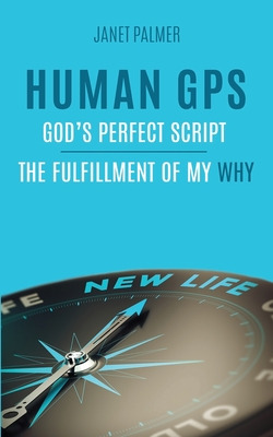 Libro Human Gps - God's Perfect Script: The Fulfillment O...