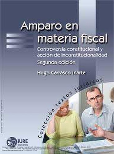 Libro: Amparo En Materia Fiscal. Controversia Constitucional