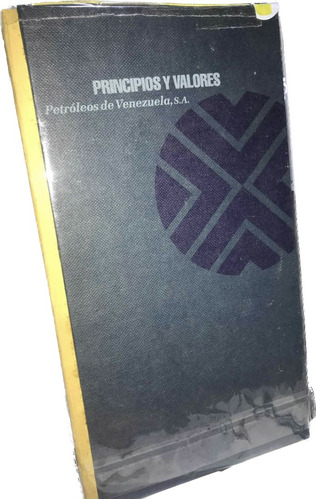 Pdvsa Petroleos De Venezuela Principios Y Valores Petroleo