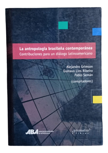 La Antropologia Brasileña Contemporanea