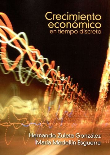 Libro Crecimiento Económico En Tiempo Discreto