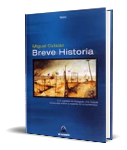 Libro Breve Historia [ Miguel Catalan ] Original