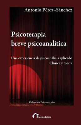 Libro Psicoterapia Breve Psicoanalã­tica: Una Experiencia...