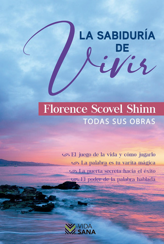 La sabiduría de vivir, de Scovel Shinn, Florence. Editorial Selector, tapa blanda en español, 2022