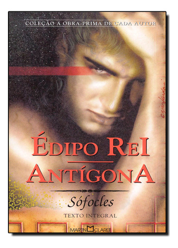 Édipo Rei / Antígona, De Sófocles. Editora Martin Claret Em Português