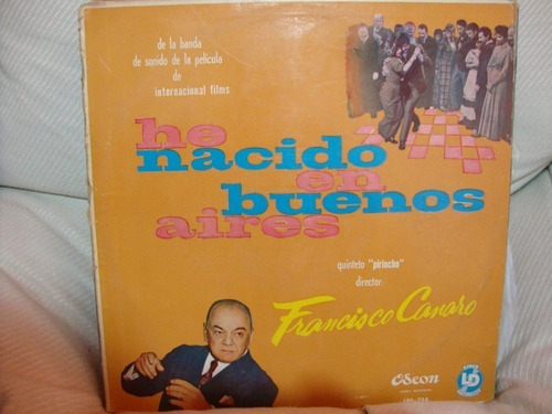 Vinilo Francisco Canaro He Nacido En Buenos Aires T1