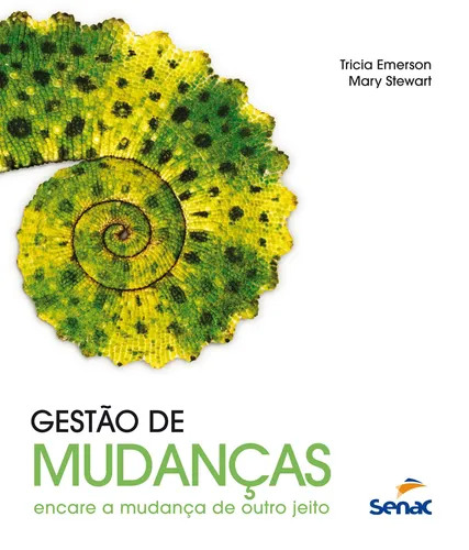 Gest\u00e3o de mudan\u00e7as: Encare a mudan\u00e7a de outro jeito, de Emerson, Trica ...