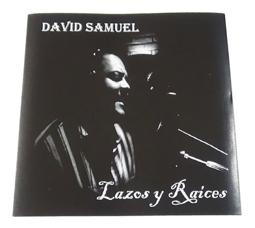 David Samuel Lazos Y Raices Cd Disco Compacto Pacmyc Ags. 