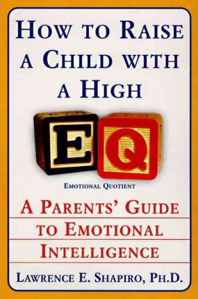 Libro How To Raise A Child With High - Lawrence Shapiro