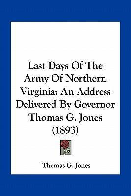 Libro Last Days Of The Army Of Northern Virginia : An Add...