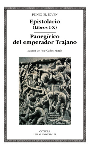 Libro Epistolario Libros I-x. Panegírico Del Emperador Traj