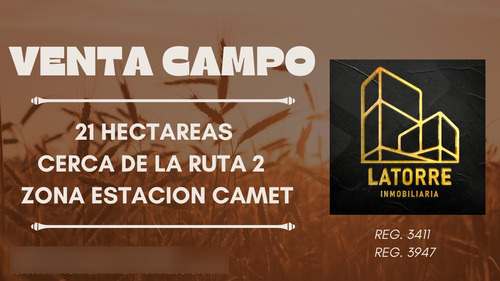 Latorre Prop. Vende 21 Hectareas - Cerca De La Ruta 2 - Camet