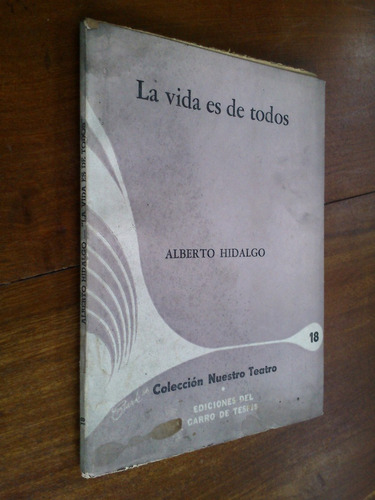 La Vida Es De Todos - Alberto Hidalgo