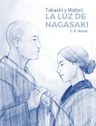 Takashi Y Midori: La Luz De Nagasaki (spanish Edition) 61ajm