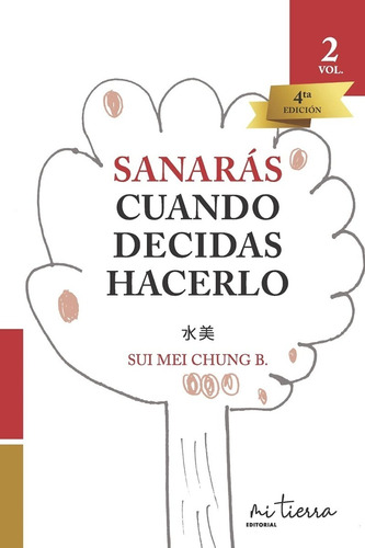 Sanaras Cuando Decidas Hacerlo Vol 2 / Suimei Chung Bustos