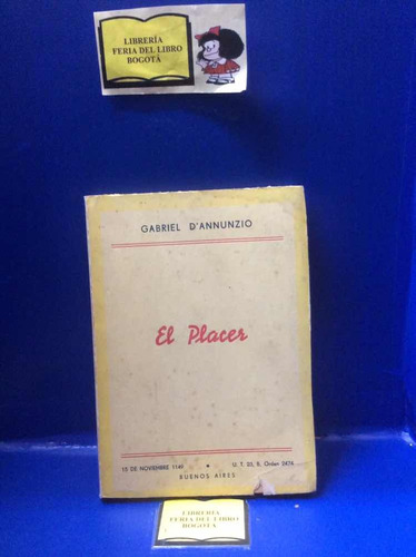 El Placer - Gabriel Dannunzio - Novela Italiana - 1946