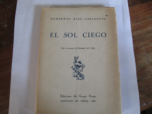 Humberto Díaz-casanueva El Sol Ciego 1966