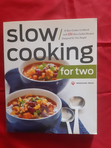 Cocina Saludable: Slow Cooking For Two