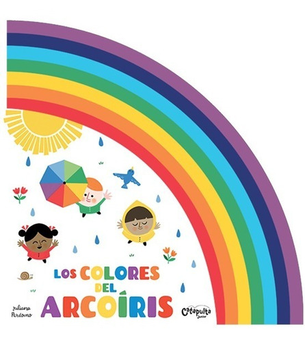 ** Los Colores Del Arcoiris ** Juliana Perdomo