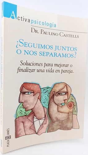 Seguimos Juntos O Nos Separamos Soluciones Vida En Pareja