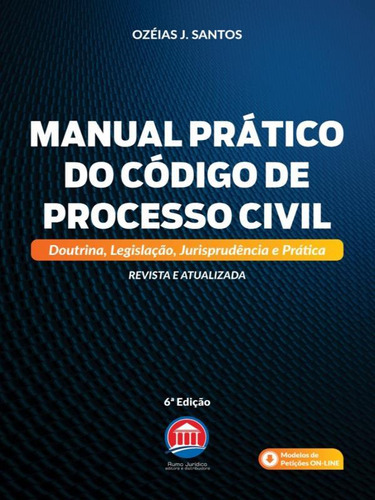 Manual Prático Do Código De Processo Civil - 2021 - Vol. 1, De Santos, Ozeias J.. Editora Rumo Juridico, Capa Mole Em Português