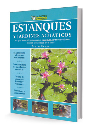 Estanques Y Jardines Acuaticos - Martha Alvarez