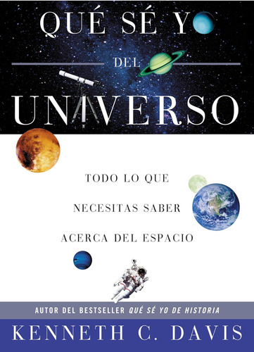 Libro: Qué Sé Yo Del Universo: Todo Lo Que Necesitas Saber