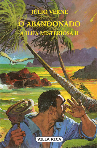 O Abandonado - A Ilha Misteriosa: + marcador de páginas, de Verne, Julio. Editora IBC - Instituto Brasileiro de Cultura Ltda, capa mole em português, 2001