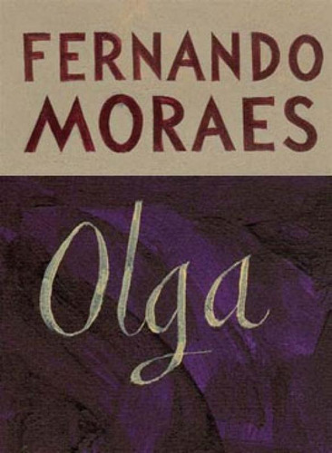Olga, De Morais, Fernando. Editora Companhia De Bolso, Capa Mole, Edição 1ª Edição - 2008 Em Português