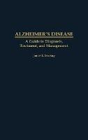 Libro Alzheimer's Disease : A Guide To Diagnosis, Treatme...