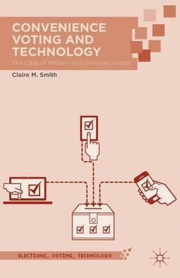 Libro Convenience Voting And Technology - Claire M. Smith