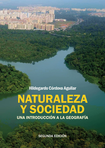 Naturaleza Y Sociedad, De Hildegardocórdova