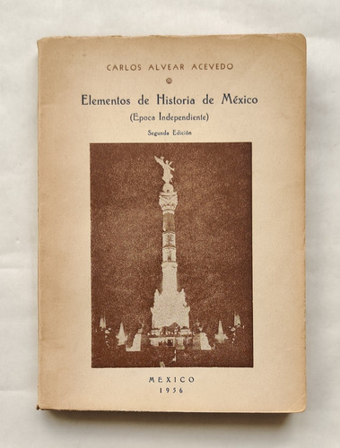 Elementos De Historia De México (época Independiente)