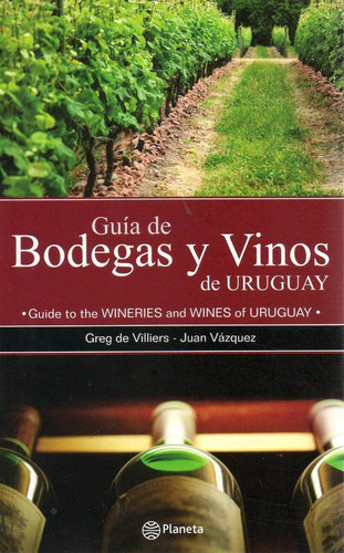 Libro: Guia De Bodegas Y Vinos De Uruguay