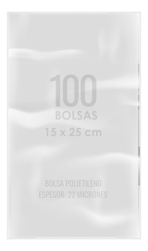 Bolsas Plásticas Transparente Polietileno 15x25 Cm X100 Unds