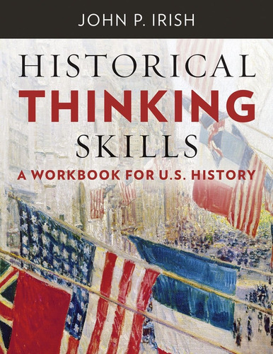 Libro Historical Thinking Skills: A Workbook For U. S. His