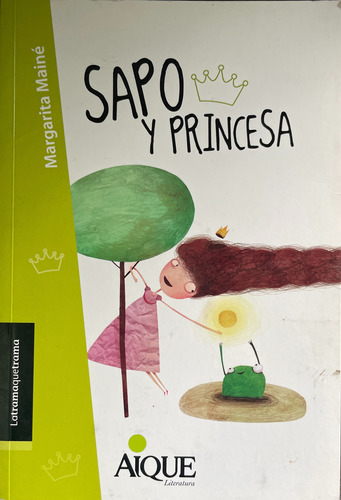 Sapo Y Princesa - Libro Infantil Margarita Mainé