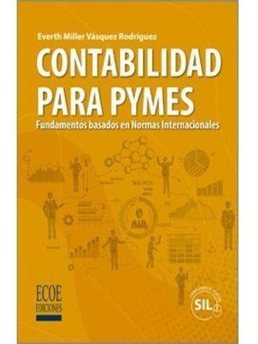 Libro Contabilidad Para Pymes. Fundamentos Basados En Normas