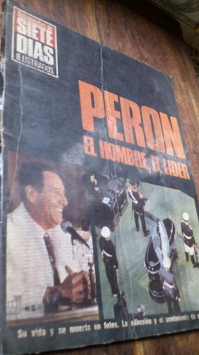 Revista Siete Días. 1974 Perón, El Hombre, El Líder